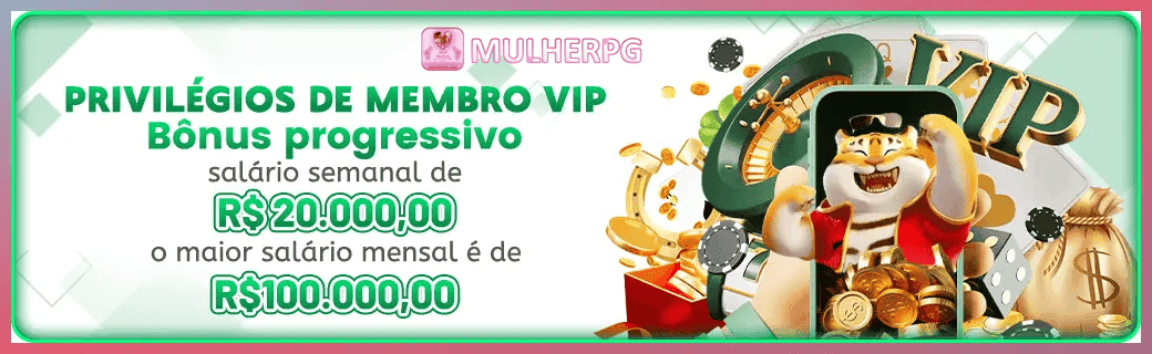 MULHERPG bônus — cashback 15 por cento e níveis VIP
